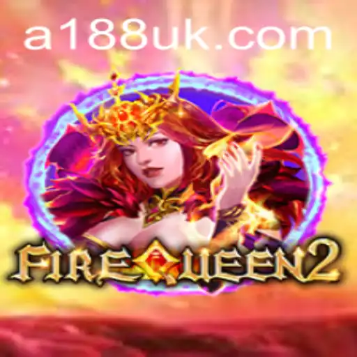 Exploring the Exciting World of FireQueen2: A188